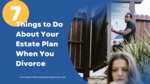 Things to Do About Your Estate Plan
